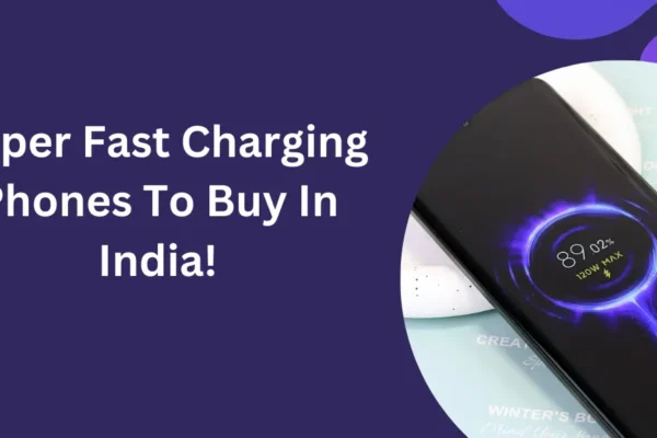 fast charging phones